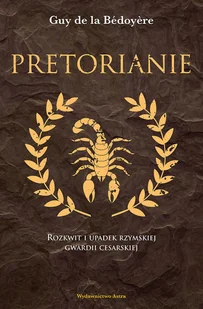 Pretorianie - Historia świata - miniaturka - grafika 2