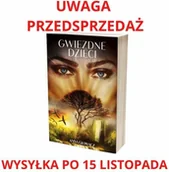 Zdrowie - poradniki - Anna Głowacz Gwiezdne dzieci. Era światła Anna Głowacz 9788395853890 - miniaturka - grafika 1