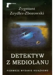 LTW Detektyw z Mediolanu - ZYGMUNT ZEYDLER-ZBOROWSKI - Kryminały - miniaturka - grafika 2