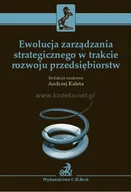 Zarządzanie - C.H. Beck Ewolucja zarządzania strategicznego w trakcie rozwoju przedsiębiorstw - miniaturka - grafika 1