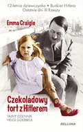 Historia Polski - Bellona Czekoladowy tort z Hitlerem - Emma Craigie - miniaturka - grafika 1