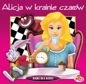 Audiobooki - słuchowiska - MTJ Agencja Artystyczna Alicja w krainie czarów - miniaturka - grafika 1