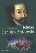 Pamiętniki, dzienniki, listy - PODHORODECKI LESZEK HETMAN STANISŁAW ŻÓŁKIEWSKI - miniaturka - grafika 1