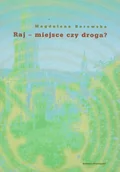 Religia i religioznawstwo - Czuły Barbarzyńca Press Magdalena Borowska Raj miejsce czy droga$63 - miniaturka - grafika 1