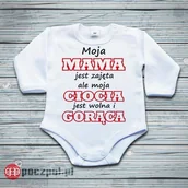 Body dla niemowląt - Poczpol Moja mama jest zajęta ale moja ciocia jest wolna i gorąca - body niemowlęce PRZPOC-0-1752 - miniaturka - grafika 1