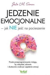 Jedzenie emocjonalne - jak NIE jeść na pocieszenie - Rozwój osobisty - miniaturka - grafika 2