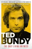 Biografie obcojęzyczne - Stephen G. Michaud; Hugh Aynesworth Ted Bundy The Only Living Witness - miniaturka - grafika 1