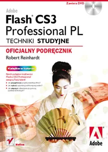 Adobe Flash CS3 Professional PL. Techniki studyjne. Oficjalny podręcznik + DVD - Grafika i DTP Adobe Flash CS3 Professional PL. Techniki studyjne. Oficjalny podręcznik + DVD - Grafika i DTP - miniaturka - grafika 1