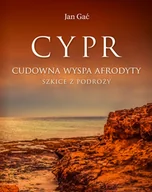 Książki podróżnicze - Bernardinum Cypr Cudowna wyspa Afrodyty - Jan Gać - miniaturka - grafika 1