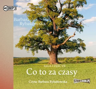 Co to za czasy Saga część VII Barbara Rybałtowska - Audiobooki - literatura popularnonaukowa - miniaturka - grafika 3