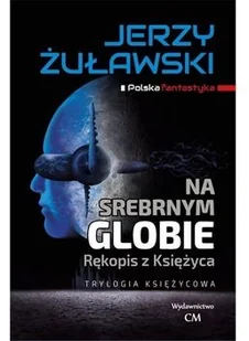 Jerzy Żuławski Na srebrnym globie - Baśnie, bajki, legendy - miniaturka - grafika 2