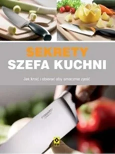 Nóż w kuchni Sekrety szefa kuchni - Książki kucharskie - miniaturka - grafika 2