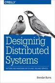 Pozostałe książki - O'REILLY & ASSOC INC Designing Distributed Systems - miniaturka - grafika 1