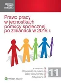 Prawo - Wolters Kluwer Prawo pracy w jednostkach pomocy społecznej 2016 - Opracowanie zbiorowe - miniaturka - grafika 1