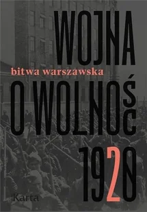Wojna o wolność 1920 T.2 Bitwa Warszawska - Historia Polski - miniaturka - grafika 2