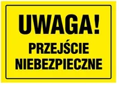 Tablice BHP - Znak informacyjny PRZEJŚCIE NIEBEZPIECZNE - miniaturka - grafika 1