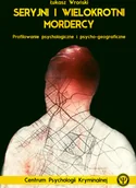 Prawo - CENTRUM PSYCHOLOGII KRYMINALNEJ JAN GOŁĘBIOWSKI SERYJNI I WIELOKROTNI MORDERCY - miniaturka - grafika 1