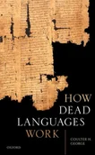 Obcojęzyczne książki naukowe - Coulter H. George How Dead Languages Work Wysyłka Paczkomaty lub UPS 4,99 zł Coulter H George - miniaturka - grafika 1