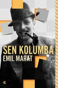 Biografie i autobiografie - SEN KOLUMBA Emil Marat - miniaturka - grafika 1