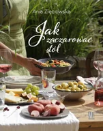 Książki kucharskie - Ania Zięciowska Jak zaczarować stół - miniaturka - grafika 1