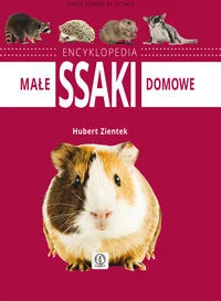 Expert. Małe ssaki domowe. Encyklopedia - Poradniki hobbystyczne - miniaturka - grafika 2