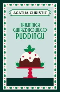 Tajemnica gwiazdkowego puddingu Nowa - Kryminały - miniaturka - grafika 2