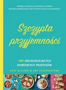 Sonia Draga Szczypta przyjemności - Diety, zdrowe żywienie - miniaturka - grafika 2