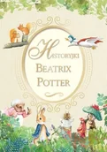 Baśnie, bajki, legendy - Olesiejuk Sp. z o.o. Historyjki Beatrix Potter - Beatrix Potter - miniaturka - grafika 1
