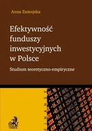 Finanse, księgowość, bankowość - Zamojska Anna Efektywność funduszy inwestycyjnych w polsce - mamy na stanie, wyślemy natychmiast - miniaturka - grafika 1