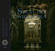 Kopalnia Soli Wieliczka Wersja czeska Solný Důl Wieliczka - Albumy - przyroda Kopalnia Soli Wieliczka Wersja czeska Solný Důl Wieliczka - Albumy - przyroda - miniaturka - grafika 1