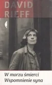 Wywiady, wspomnienia - Czarne W morzu śmierci Wspomnienie syna David Rieff CZA0015449 - miniaturka - grafika 1