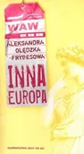 Poezja - Dom na wsi Inna Europa - Aleksandra Olędzka-Frybesowa - miniaturka - grafika 1