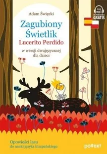Zagubiony Świetlik / Lucerito Perdido - Literatura popularno naukowa dla młodzieży Zagubiony Świetlik / Lucerito Perdido - Literatura popularno naukowa dla młodzieży - miniaturka - grafika 2
