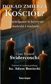 Religia i religioznawstwo - Dokąd zmierza Kościół Chrześcijanin w kryzysie rozterki i nadzieje Używana - miniaturka - grafika 1