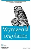 Książki o programowaniu - Wyrażenia regularne Jeffrey E F Friedl - miniaturka - grafika 1