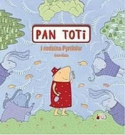 Pan Toti i rodzina Pyrtków - Literatura popularno naukowa dla młodzieży - miniaturka - grafika 2
