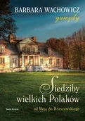 Książki o architekturze - Wachowicz Barbara Siedziby wielkich Polaków T.1 Od Reja... - miniaturka - grafika 1