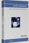Finanse, księgowość, bankowość - Ryzyko systemowe - Renata Karkowska - miniaturka - grafika 1