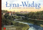 Książki regionalne - QMK Olsztyn Łyna - Wadąg. Szlak wodny/ Ein Wasserweg - odbierz ZA DARMO w jednej z ponad 30 księgarń! - miniaturka - grafika 1