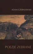 Poezja - Poezje zebrane - Adam Czerniawski - miniaturka - grafika 1