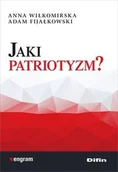 Psychologia - Jaki patriotyzm$1142 - Anna Wiłkomirska, Adam Fijałkowski - miniaturka - grafika 1