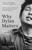 Obcojęzyczne książki o kulturze i sztuce - Richard F. Thomas Why Dylan Matters - miniaturka - grafika 1