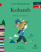 Kolumb. Całkiem inna historia. Czytam sobie - Książki edukacyjne - miniaturka - grafika 2