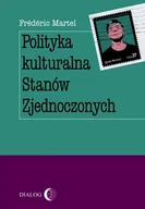 Felietony i reportaże - Dialog Frédéric Martel Polityka kulturalna Stanów Zjednoczonych - miniaturka - grafika 1