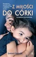 Biografie i autobiografie - Z miłości do córki Taylor Sarah - miniaturka - grafika 1