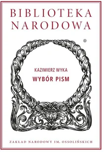 Wybór pism Kazimierz Wyka - Nauka Wybór pism Kazimierz Wyka - Nauka - miniaturka - grafika 2