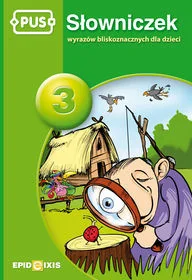 PUS Słowniczek 3 Słowniczek wyrazów bliskozna. - Książki edukacyjne - miniaturka - grafika 2