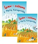 Książki o muzyce - Śpiew i zabawa z Marią Konopnicką +2 CD - Praca zbiorowa - miniaturka - grafika 1