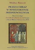 Historia świata - KUL TN Prawo i obraz w miniatorstwie średniowiecznym. Iluminowany rękopis Concordia Adamczuk Arkadiusz - miniaturka - grafika 1