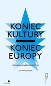 Podręczniki dla szkół wyższych - red. Pascal Gielen Koniec kultury - koniec Europy - miniaturka - grafika 1